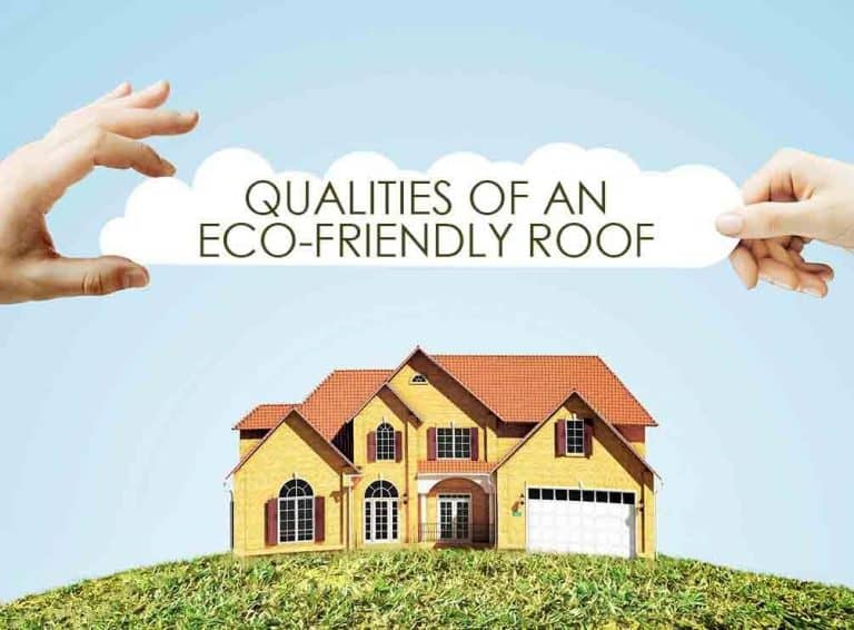 Qualities of an Eco-Friendly Roof